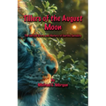 Tillers of the August Moon
