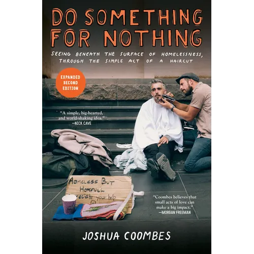 Do Something for Nothing: Seeing Beneath the Surface of Homelessness, Through the Simple Act of a Haircut