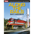 Along the Rails with J David Ingles