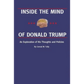Inside the Mind of Donald Trump