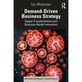Demand-Driven Business Strategy: Digital Transformation and Business Model Innovation