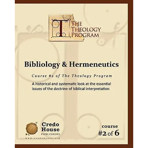 Bibliology & Hermeneutics: A historical and systematic look at the essential issues of the doctrine of biblical interpretation.