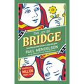 The Joy of Bridge: Everything You Need to Know to Enjoy Your Game