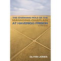 The Changing Role of the Managing Chaplain at Haverigg Prison: A Case Study