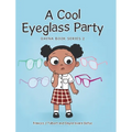 A Cool Eyeglass Party