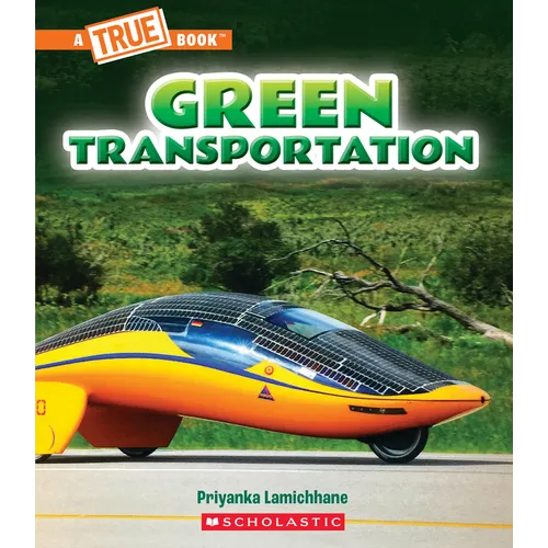 Green Transportation (a True Book: A Green Future)
