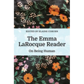 The Emma Larocque Reader: On Being Human