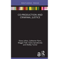 Co-Production and Criminal Justice