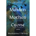 Maiden Mother Crone