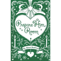 Prepare Him Room: An Advent Devotional
