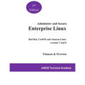 Administer and Secure Enterprise Linux: Red Hat and CentOS versions 7 and 8