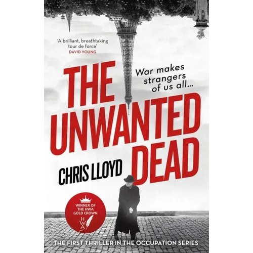The Unwanted Dead: Winner of the Hwa Gold Crown for Best Historical Fiction