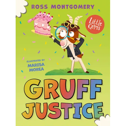 Little Gems - Gruff Justice