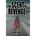 The Scent of Revenge: Book Two of The Patterns Series
