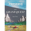 The Preserve Book 1: The Grand Quest