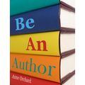 Be An Author: what would it be like if you write your book