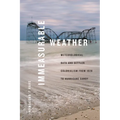 Immeasurable Weather: Meteorological Data and Settler Colonialism from 1820 to Hurricane Sandy