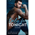 Only For Tonight: A one night stand, surprise pregnancy, sports romance