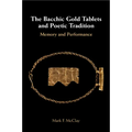 The Bacchic Gold Tablets and Poetic Tradition