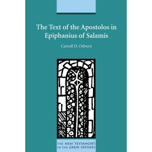 The Text of the Apostolos in Epiphanius of Salamis