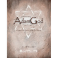 Understanding Adam-God Teachings: 2023 Revised Edition