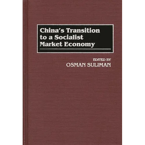 China's Transition to a Socialist Market Economy