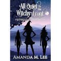 All Quiet On the Witchy Front