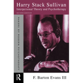 Harry Stack Sullivan: Interpersonal Theory and Psychotherapy