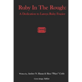 Ruby in The Rough: A Dedication to Latoya Ruby Frazier