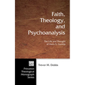 Faith, Theology, and Psychoanalysis: The Life and Thought of Harry S. Guntrip