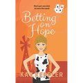 Betting on Hope