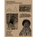 Historische Tragkonstruktionen: Von Der Antike Bis Zur Moderne