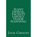 Plant Design, Facility Layout, Floor Planning