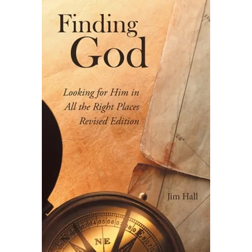 Finding God: Looking for Him in All the Right Places