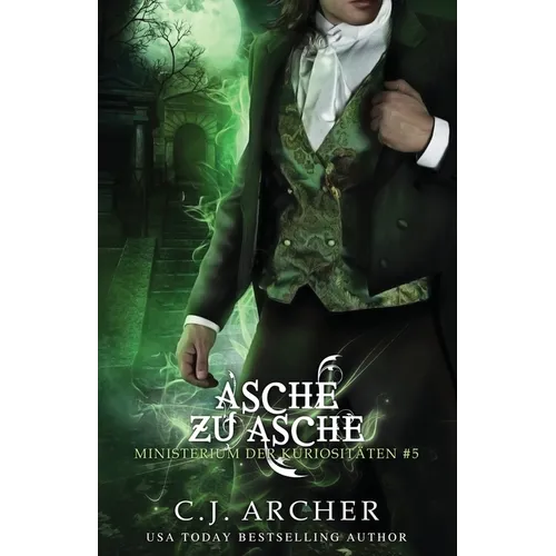 Asche zu Asche: Eine Ministerium der Kuriositäten Novelle