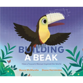 Building a Beak: How a Toucan's Rescue Inspired the World
