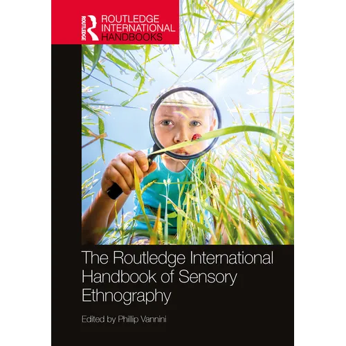 The Routledge International Handbook of Sensory Ethnography - Paperback