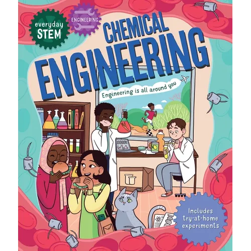 Everyday Stem Engineering--Chemical Engineering