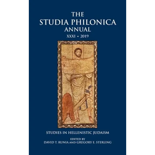 The Studia Philonica Annual XXXI, 2019: Studies in Hellenistic Judaism