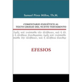Comentario Exegético Al Texto Griego del Nuevo Testamento: Efesios