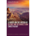 Studies on the Origin of Divine and Resurrection Christology