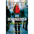 Die Bewunderten: Ein Thriller voll genialer Twists
