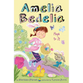Amelia Bedelia Holiday Chapter Book #3: Amelia Bedelia Hops to It: An Easter and Springtime Book for Kids