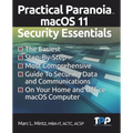 Practical Paranoia macOS 11 Security Essentials