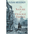 The Nature of Fragile Things