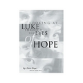 Looking at Luke Through the Eyes of Hope: Vol 1
