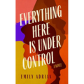 Everything Here Is Under Control