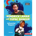 Kendrick Lamar and Tupac Shakur: Influential Rappers