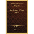 The Science Of Law (1874)