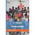 Dr. Jeff Truzzel, Benefactor of the World
